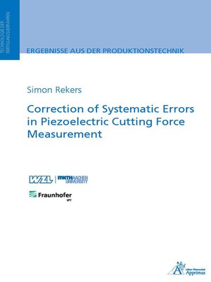 cover image of Correction of Systematic Errors in Piezoelectric Cutting Force Measurement